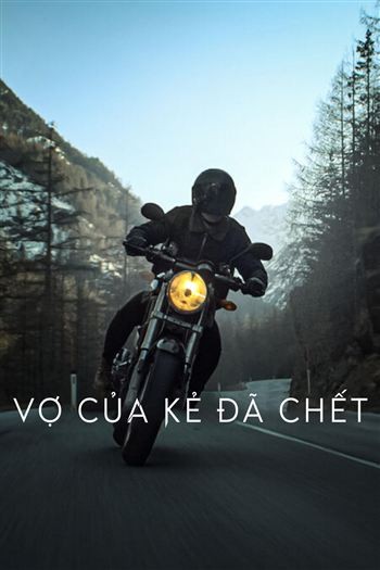 Vợ Của Kẻ Đã Chết Phần 1