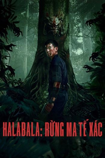 Halabala Rừng Ma Tế Xác
