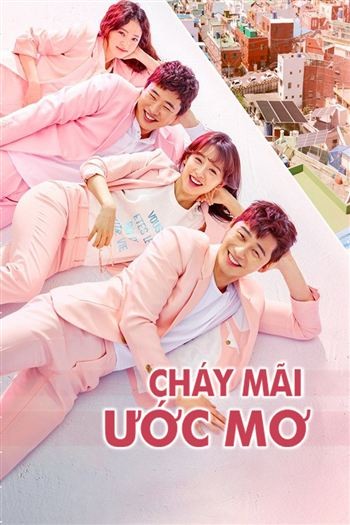 Cháy Mãi Ước Mơ