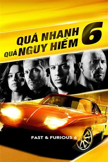 Quá Nhanh Quá Nguy Hiểm 6