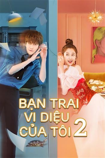 Bạn Trai Vi Diệu Của Tôi 2
