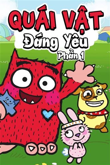 Quái Vật Đáng Yêu Phần 1