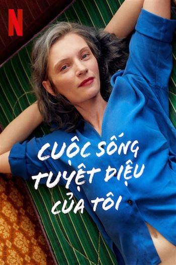 Cuộc Sống Tuyệt Diệu Của Tôi