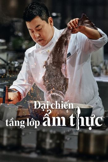 Đại Chiến Tầng Lớp Ẩm Thực Mùa 1