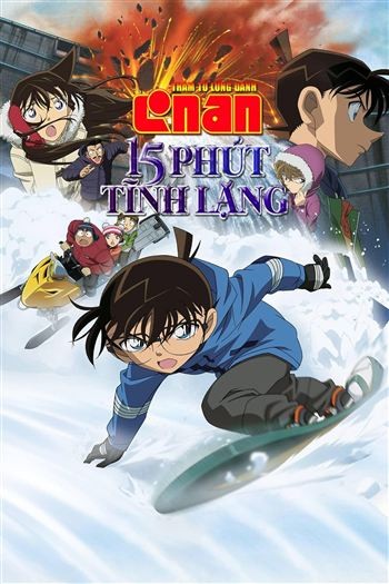 Thám Tử Lừng Danh Conan Movie 15 15 Phút Tĩnh Lặng