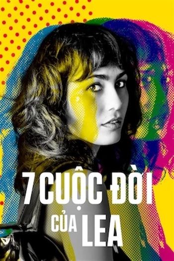 7 Cuộc Đời Của Lea