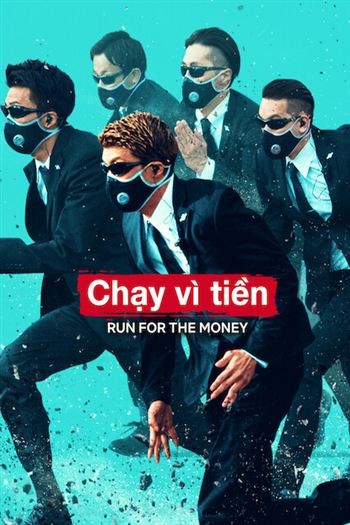 Chạy Vì Tiền