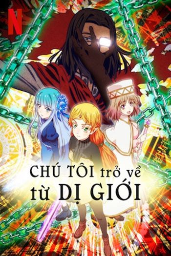 Chú Tôi Trở Về Từ Dị Giới