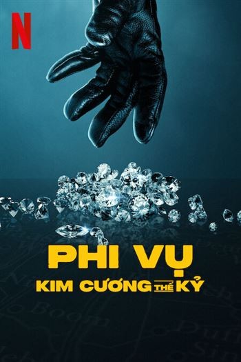 Phi Vụ Kim Cương Thế Kỷ
