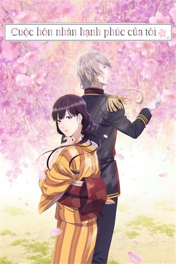 Cuộc Hôn Nhân Hạnh Phúc Của Tôi Phần 1