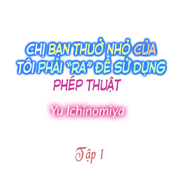 Đọc truyện hentai Chị bạn thuở nhỏ của tôi phải RA để sử dụng phép thuật - Tập 1: Gặp lại người chị bạn thuở nhỏ