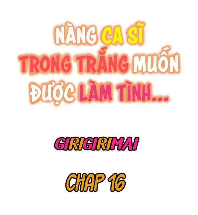 Đọc truyện hentai Nàng ca sĩ trong trắng muốn được làm tình... - Ch. 16