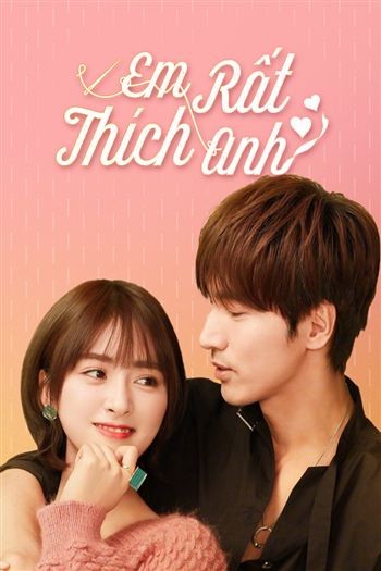 Em Rất Thích Anh