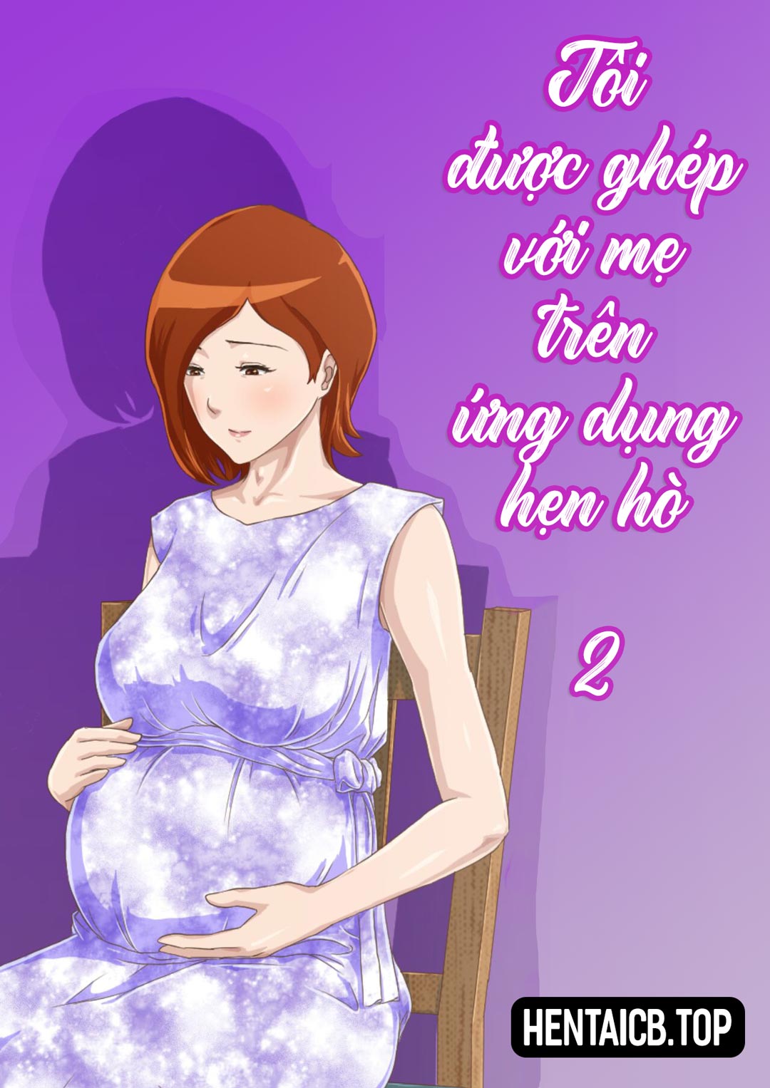 Đọc truyện hentai Bắt gặp mẹ sử dụng cùng app hẹn hò!!! - Chap 2 - [END]