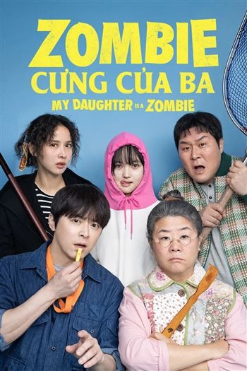 Zombie Cưng Của Ba