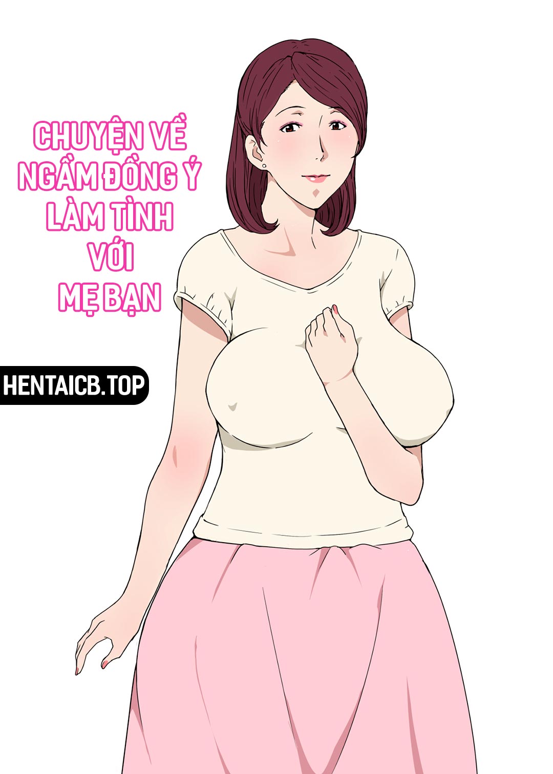 Đọc truyện hentai Ngầm đồng ý làm tình với mẹ bạn - Oneshot