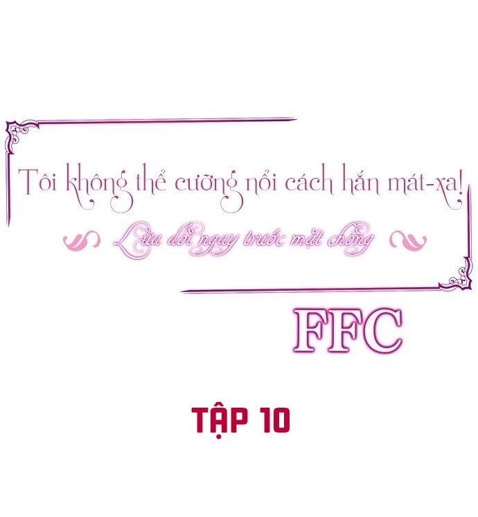 Đọc truyện hentai Tôi Không Thể Cưỡng Lại Cách Hắn Mát-xa! - Chap 10: