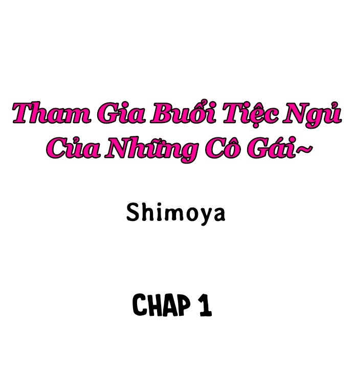 Đọc truyện hentai Tham gia buổi tiệc ngủ của những cô gái - Chap 1