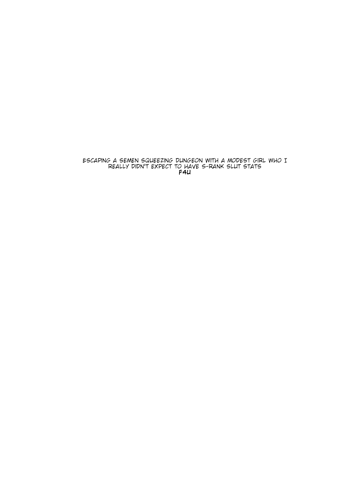 Đọc truyện hentai Sakusei Dungeon Kouryaku ni Mukanai Jimiko no S-kyuu Dosukebe - Oneshot