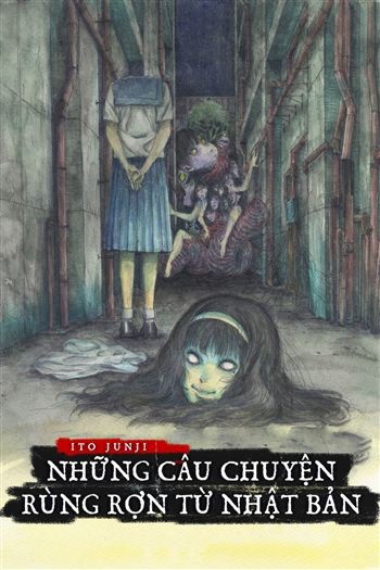 Ito Junji Những Câu Chuyện Rùng Rợn Từ Nhật Bản