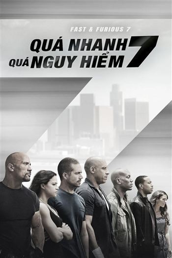 Quá Nhanh Quá Nguy Hiểm 7