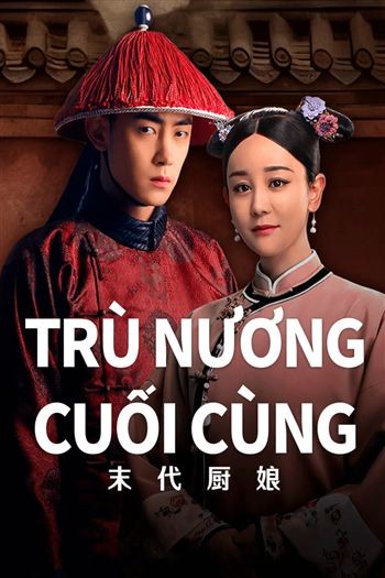 Trù Nương Cuối Cùing