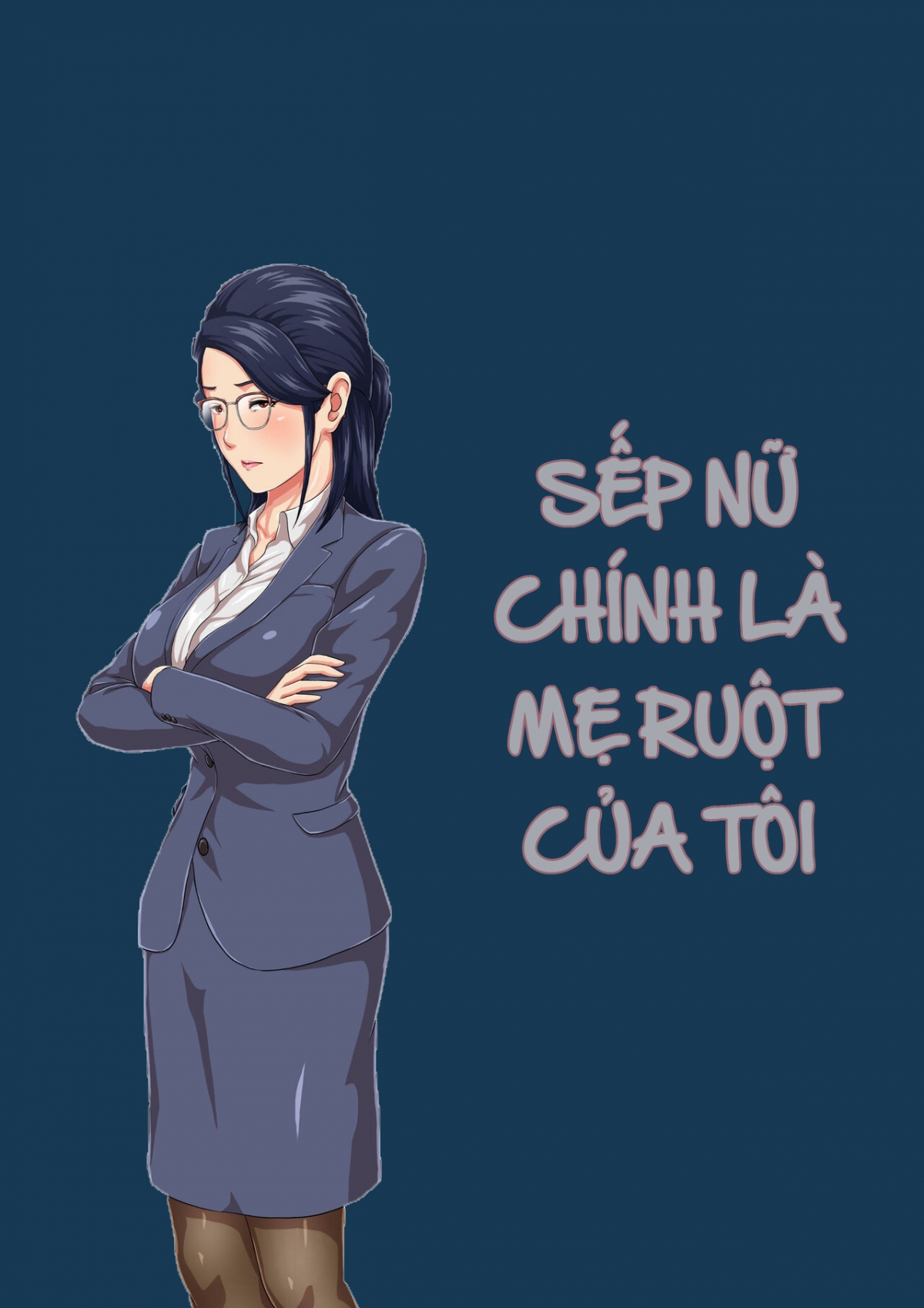 Đọc truyện hentai Female Boss is My Estranged Mother - Oneshot