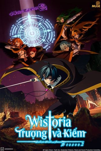 Wistoria Trượng Và Kiếm Phần 2