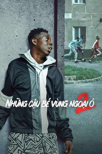 Những Cậu Bé Vùng Ngoại Ô 2