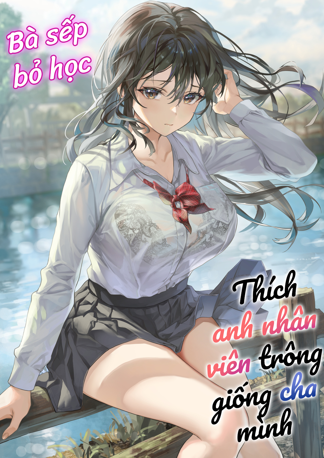 Đọc truyện hentai Bà sếp bỏ học thích anh nhân viên giống cha mình - Oneshot