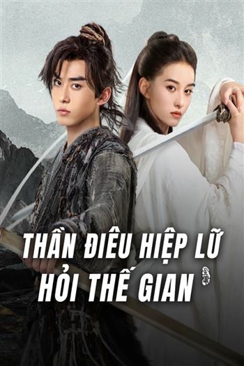 Thần Điêu Hiệp Lữ Hỏi Thế Gian