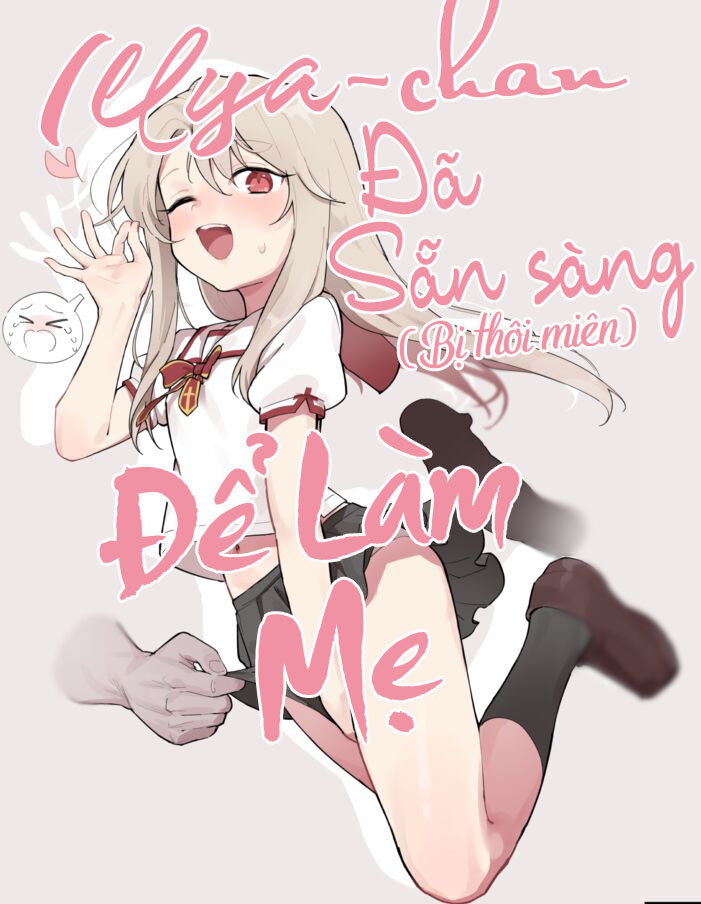 Đọc truyện hentai Illya-chan đã sẵn sàng để làm mẹ - Oneshot nổ cặc