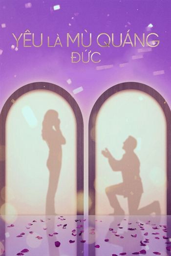 Yêu Là Mù Quáng Đức Mùa 2