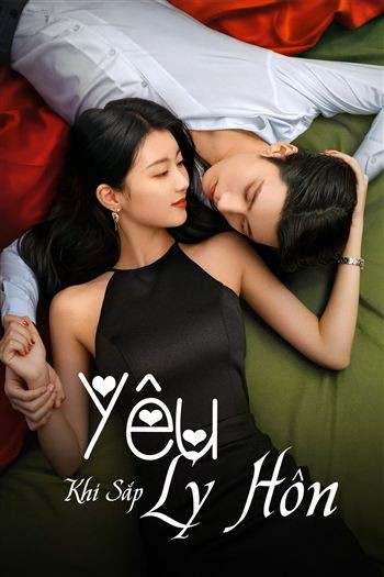 Yêu Khi Sắp Ly Hôn