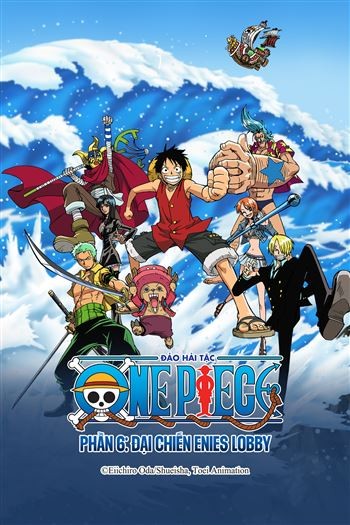 Đảo Hải Tặc Phần 6 Đại Chiến Enies Lobby