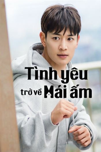 Tình Yêu Trở Về Mái Ấm