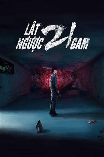Lật Ngược 21 Gam
