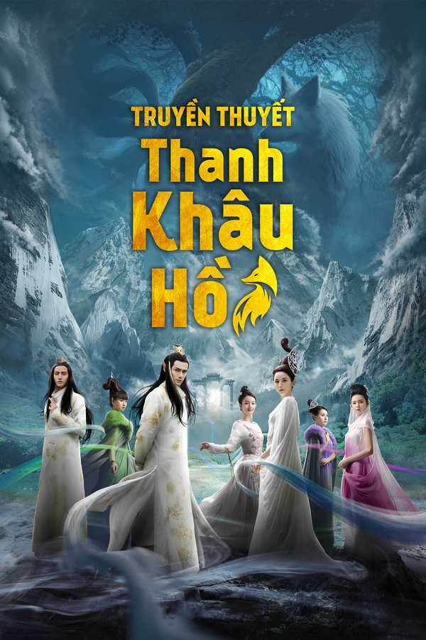 Truyền Thuyết Thanh Khâu Hồ