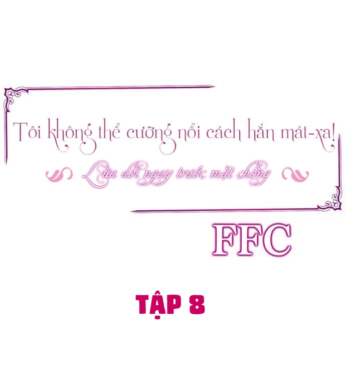 Đọc truyện hentai Tôi Không Thể Cưỡng Lại Cách Hắn Mát-xa! - Chap 8 có biến!