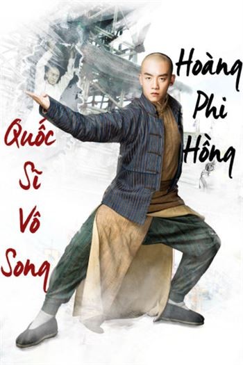 Quốc Sĩ Vô Song Hoàng Phi Hồng