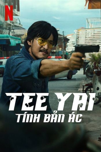 Tee Yai Tính Bản Ác
