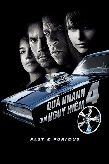 Quá Nhanh Quá Nguy Hiểm 4
