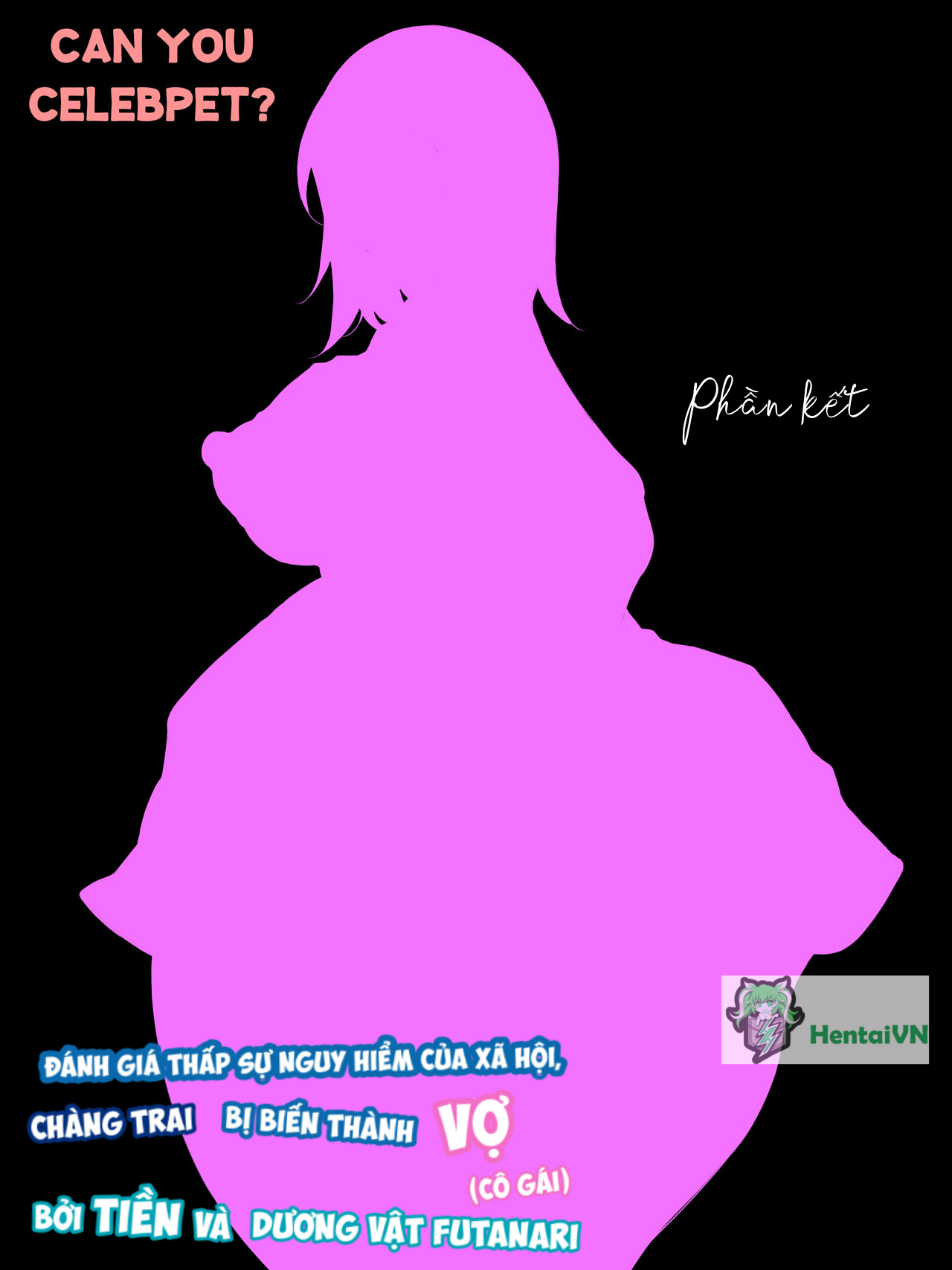 Đọc truyện hentai CAN YOU CELEBPET ~Yo no Naka Namesugi Otoko no Ko wa Futanari Chinpo to Okane de Oyome-san ni Shichao - Oneshot