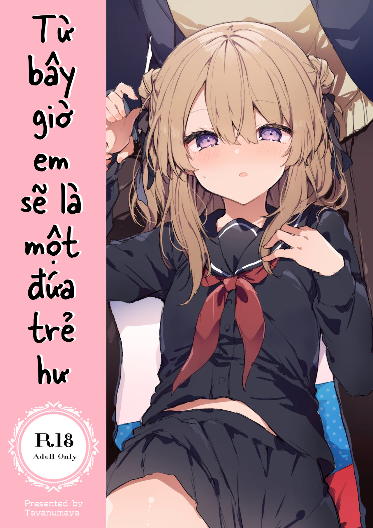 Đọc truyện hentai Từ bây giờ em sẽ là một đứa trẻ hư - Chap 1