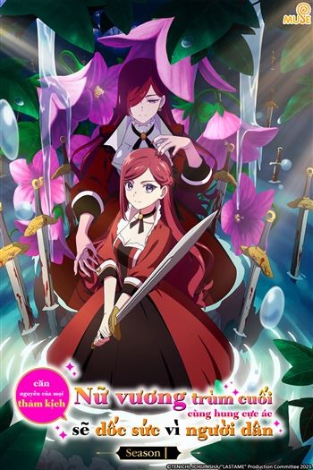 Nữ Vương Trùm Cuối Cùng Hung Cực Ác Sẽ Dốc Sức Vì Người Dân Phần 1