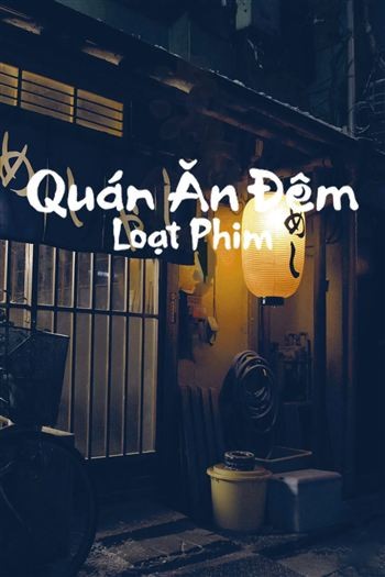 Quán Ăn Đêm Loạt Phim Mùa 2