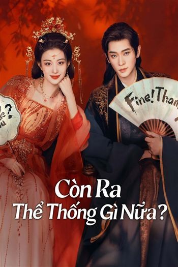 Còn Ra Thể Thống Gì Nữa