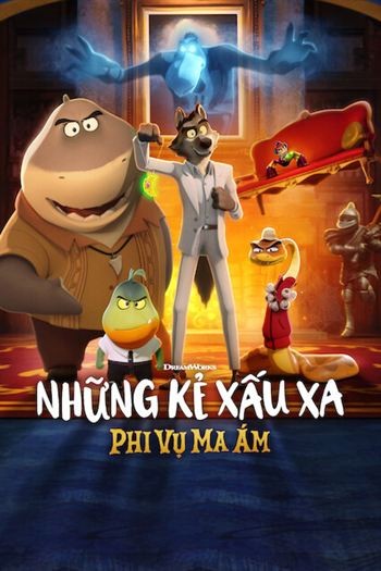 Những Kẻ Xấu Xa Phi Vụ Ma Ám