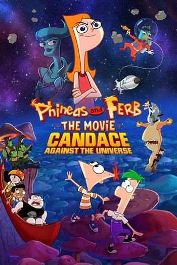 Phineas Và Ferb Candace Chống Lại Cả Vũ Trụ