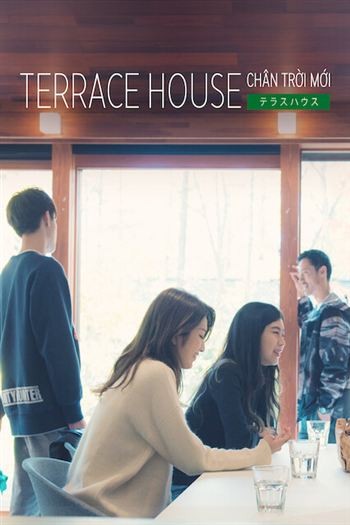 Terrace House Chân Trời Mới Mùa 4